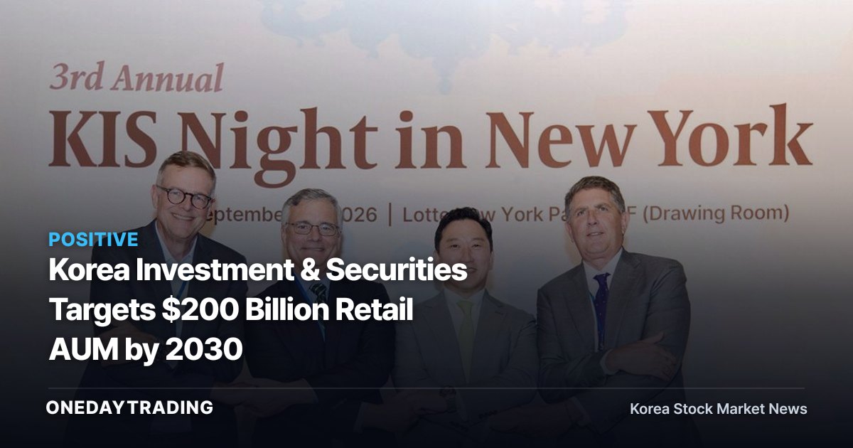Korea Investment & Securities Targets $200 Billion Retail AUM by 2030