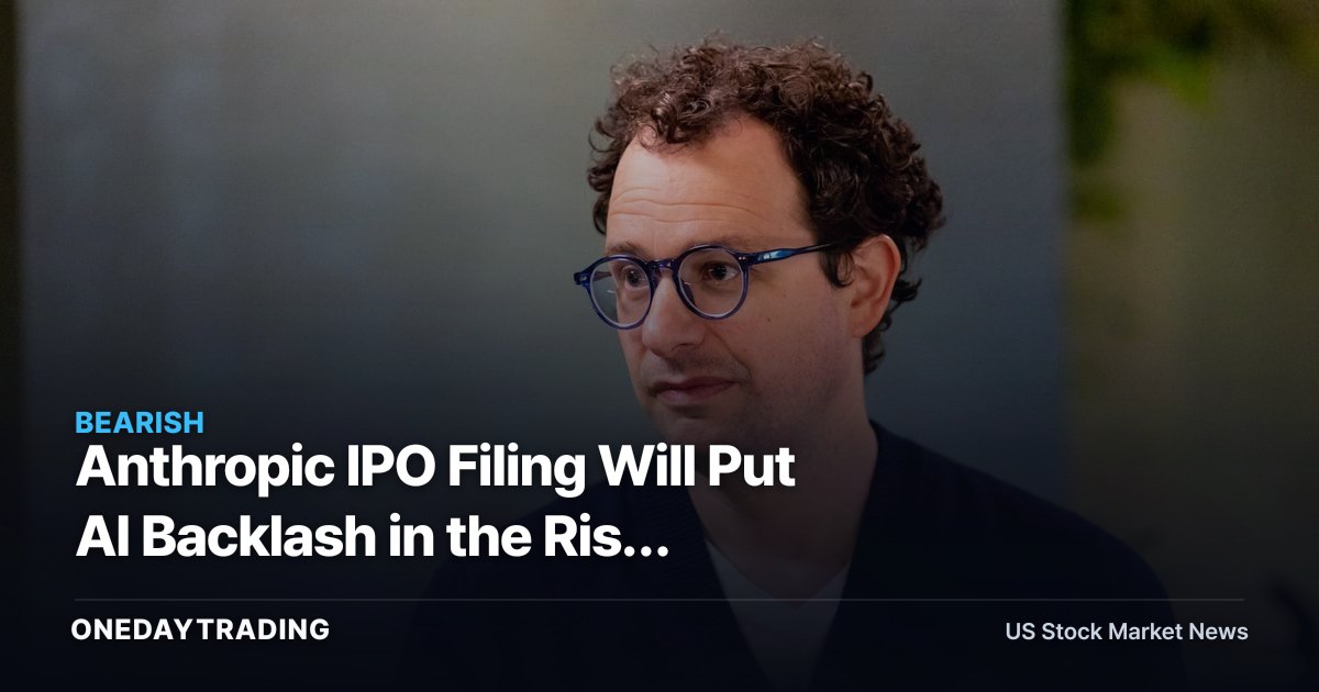 Anthropic IPO Filing Will Put AI Backlash in the Risk Section