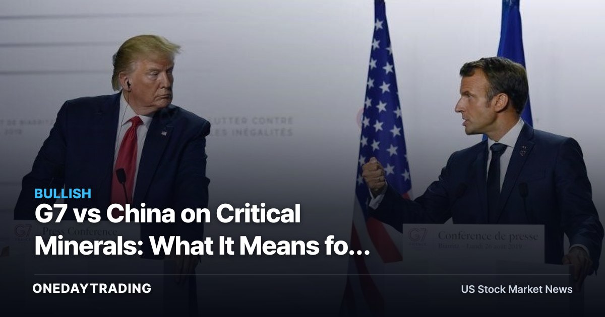 G7 vs China on Critical Minerals: What It Means for MP, ALB and Western Miners