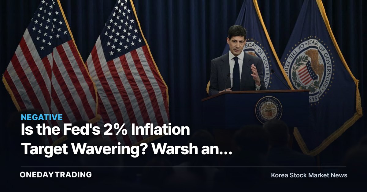 Is the Fed's 2% Inflation Target Wavering? Warsh and Vance Send an Inflation Signal