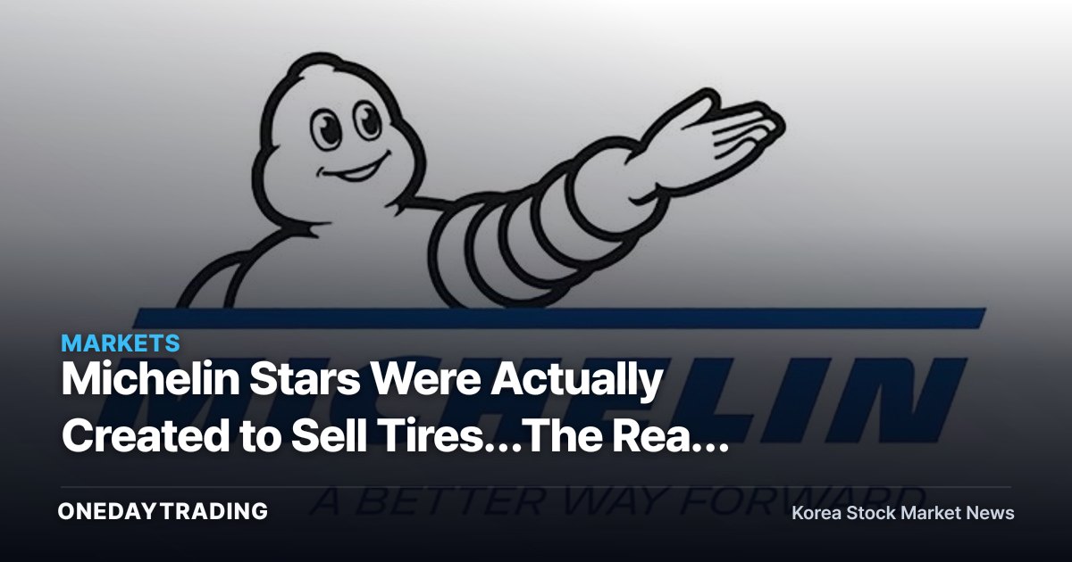 Michelin Stars Were Actually Created to Sell Tires…The Real Strategy Behind Restaurant Marketing