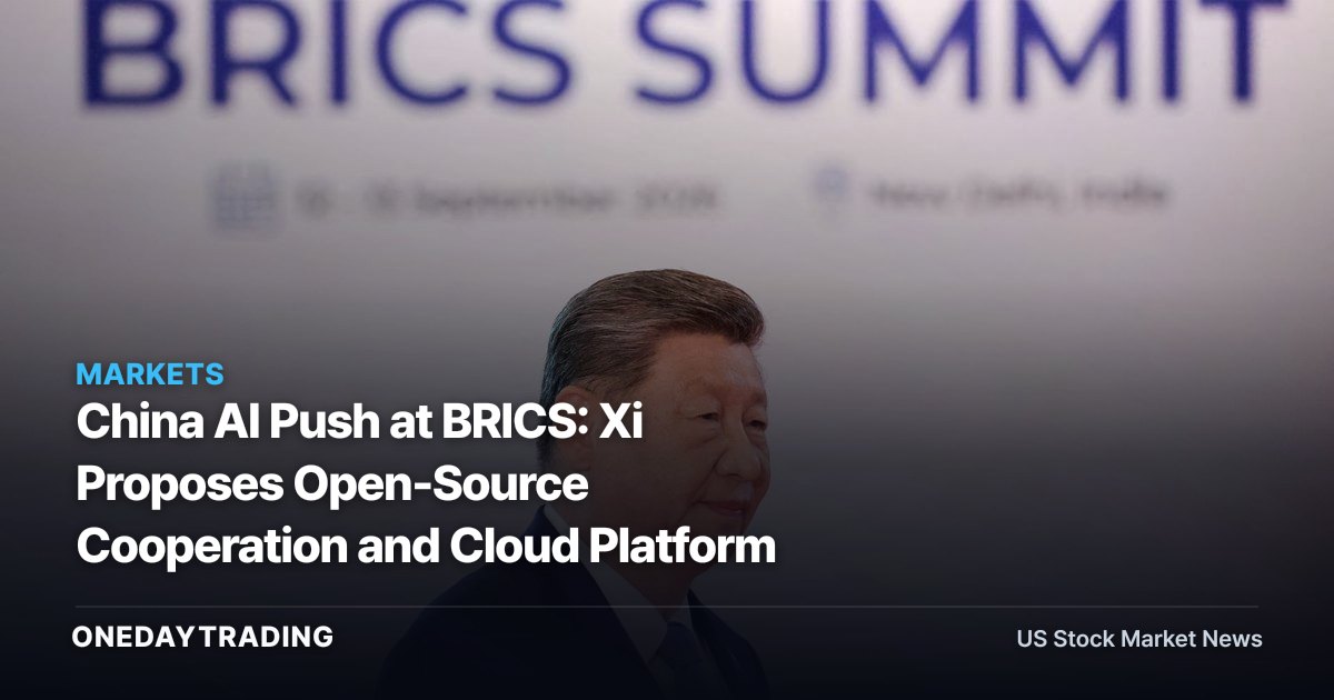 China AI Push at BRICS: Xi Proposes Open-Source Cooperation and Cloud Platform