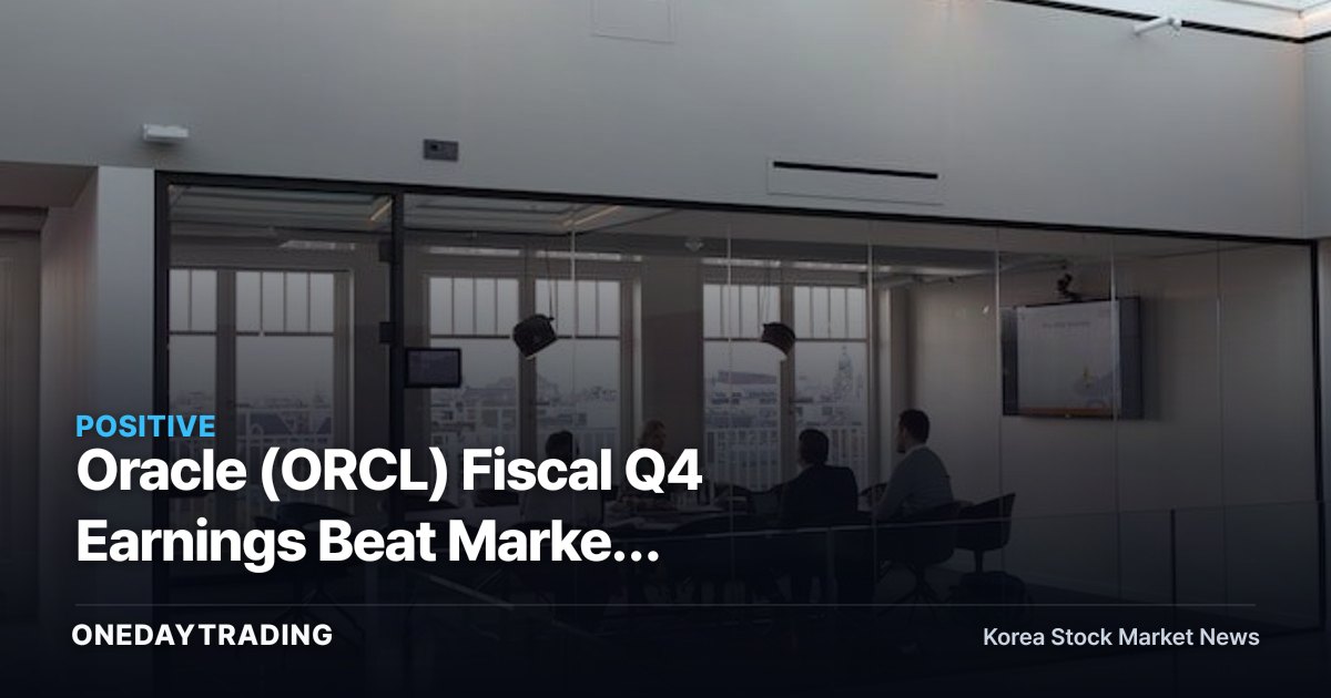 Oracle (ORCL) Fiscal Q4 Earnings Beat Market Expectations, AI Cloud Tailwind Kicks In