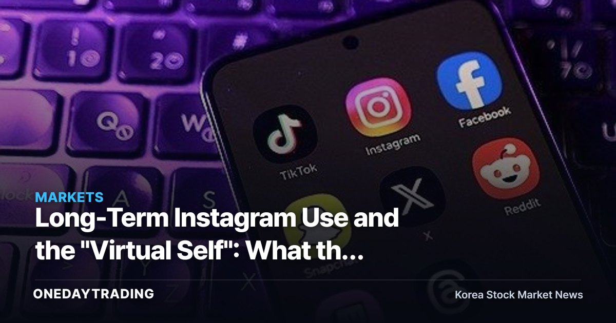 Long-Term Instagram Use and the "Virtual Self": What the Research Signals for Meta and VR Investment