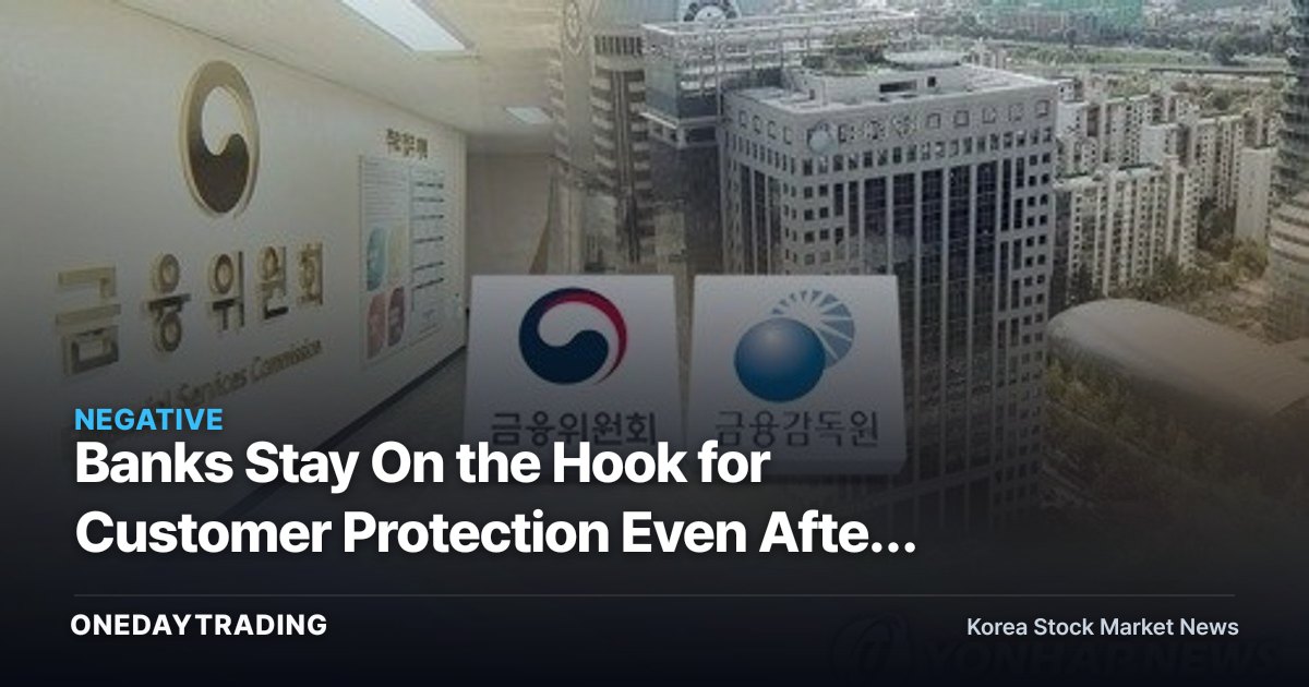 Banks Stay On the Hook for Customer Protection Even After Selling Delinquent Loans — Recovery Costs Set to Rise for Financial Firms