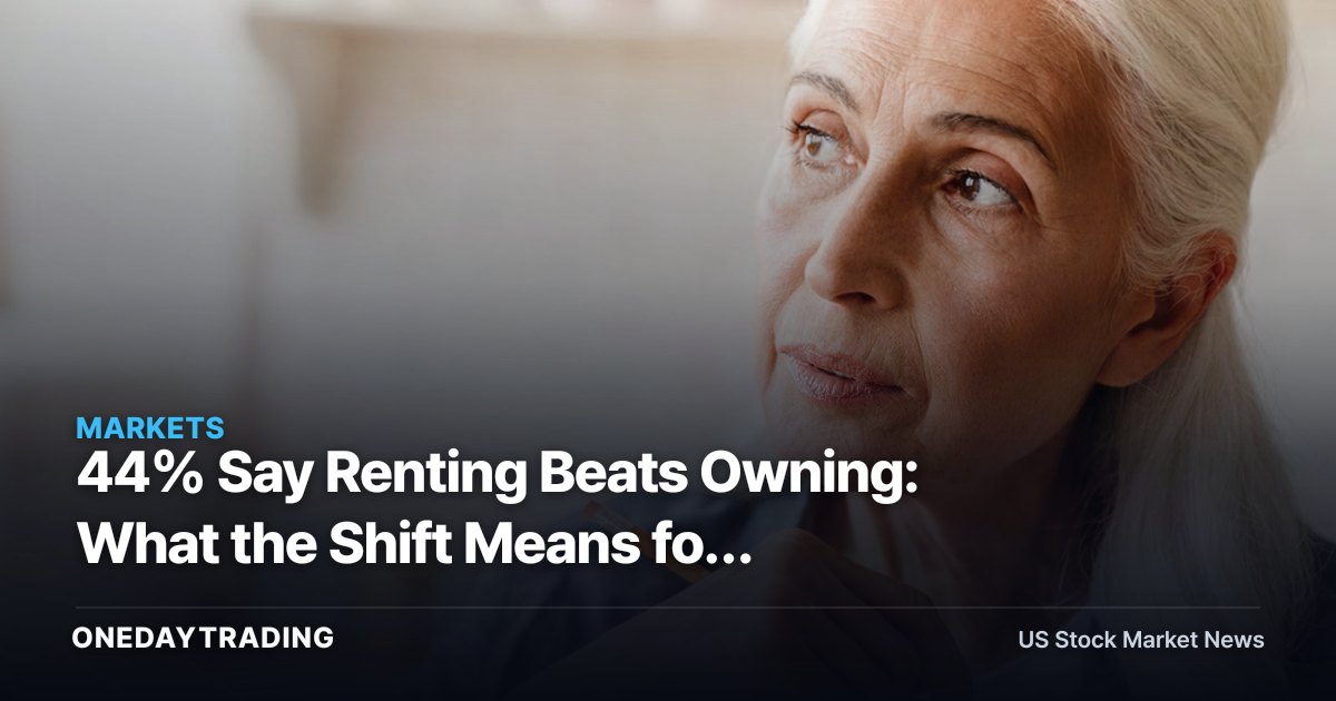 44% Say Renting Beats Owning: What the Shift Means for Residential REITs (INVH, AVB, EQR)