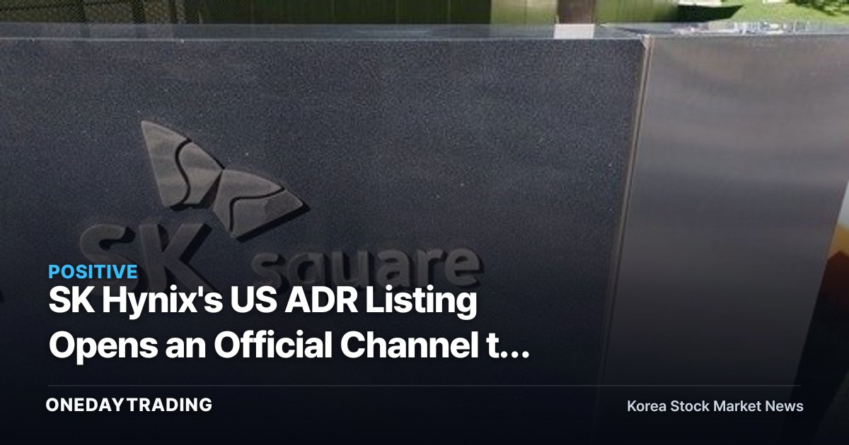 SK Hynix's US ADR Listing Opens an Official Channel to Narrow SK Square's NAV Discount