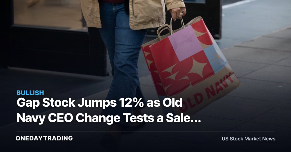 Gap Stock Jumps 12% as Old Navy CEO Change Tests a Sales Rebound