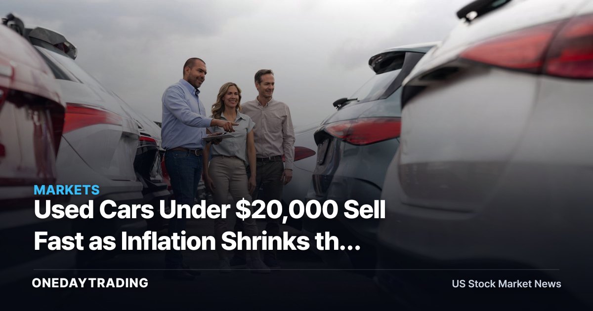 Used Cars Under $20,000 Sell Fast as Inflation Shrinks the Bargain Pool