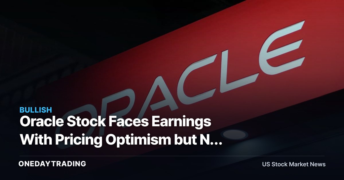 Oracle Stock Faces Earnings With Pricing Optimism but No Numbers to Test It