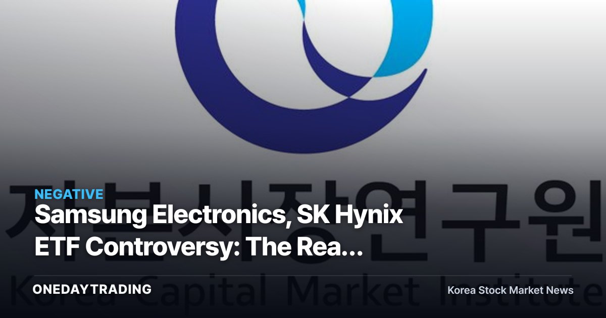 Samsung Electronics, SK Hynix ETF Controversy: The Real Culprit Behind the Volatility Lies Elsewhere