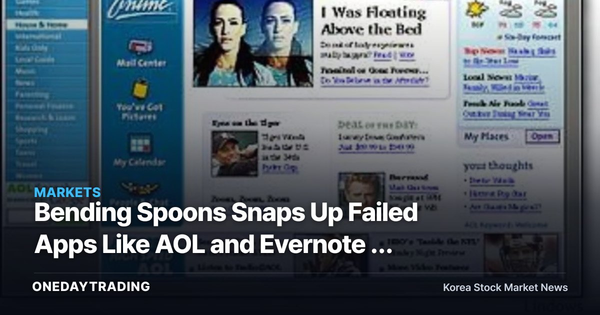 Bending Spoons Snaps Up Failed Apps Like AOL and Evernote — and Its Valuation Hits 40 Trillion Won
