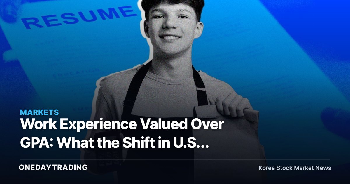 Work Experience Valued Over GPA: What the Shift in U.S. Hiring Means for HR Platform Stocks