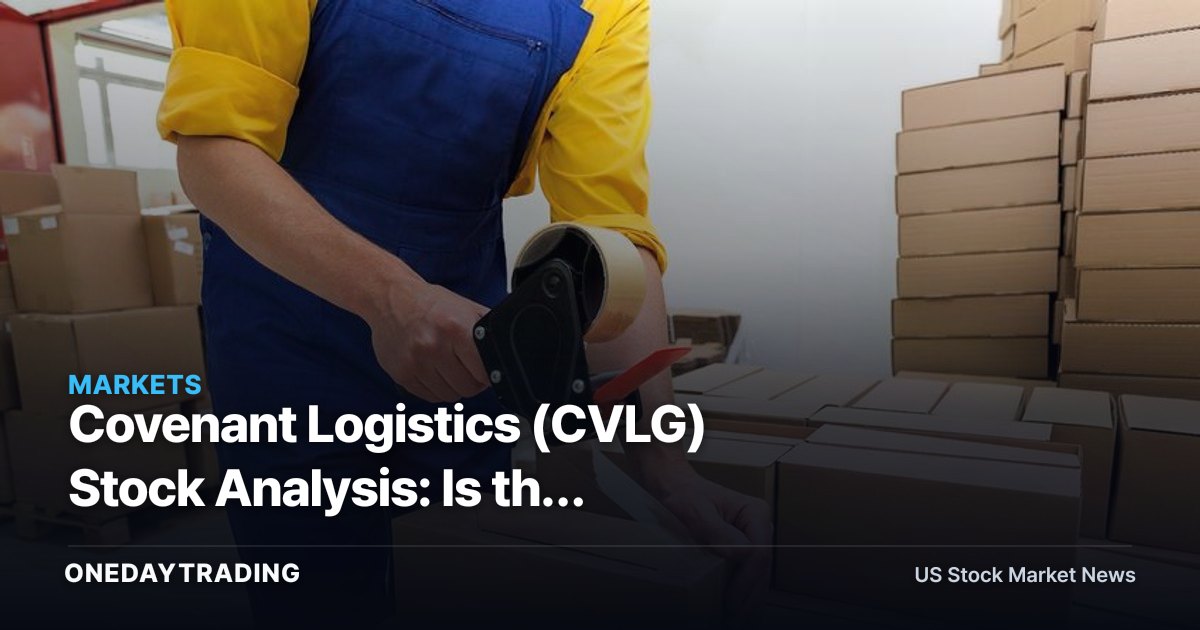 Covenant Logistics (CVLG) Stock Analysis: Is the Trucking Small-Cap Worth a Look?