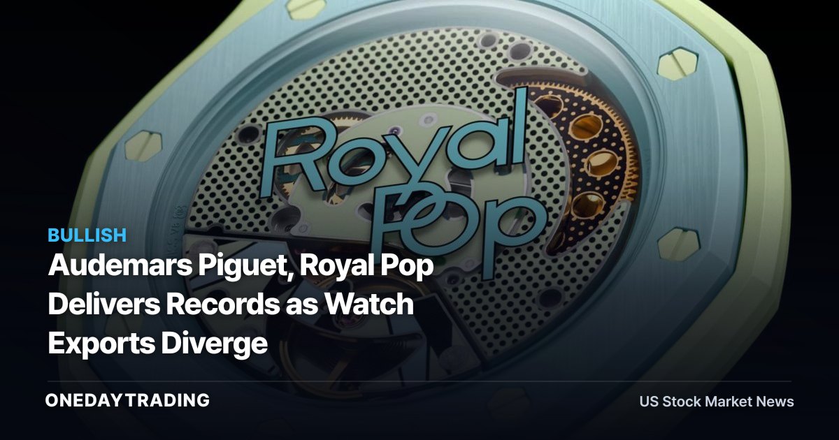 Audemars Piguet, Royal Pop Delivers Records as Watch Exports Diverge