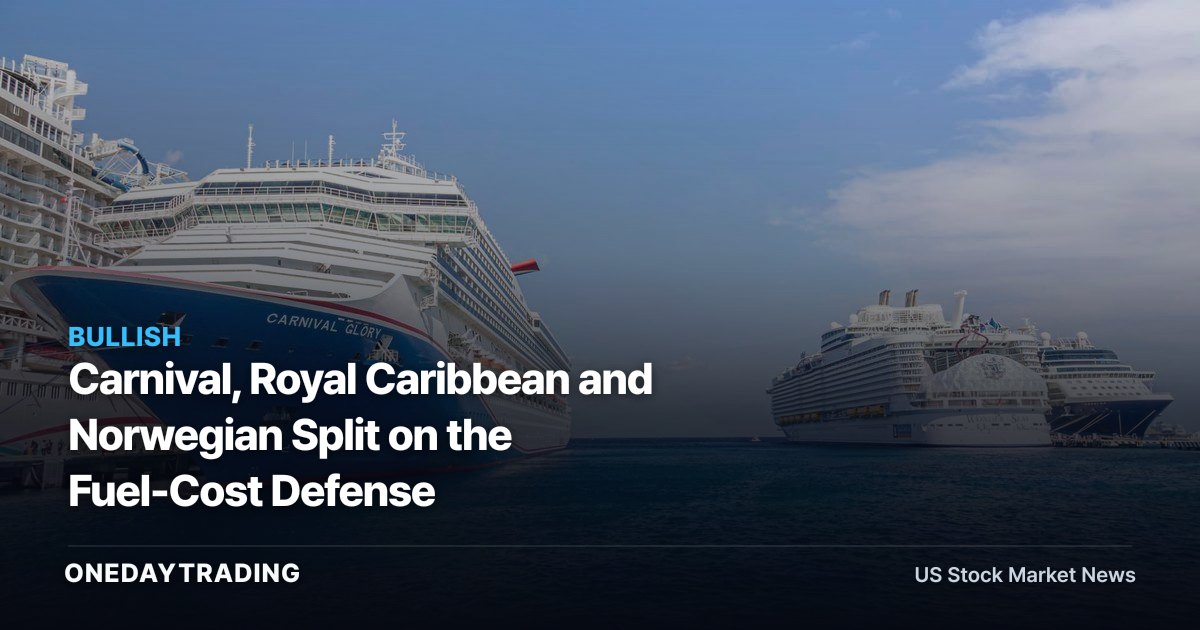 Carnival, Royal Caribbean and Norwegian Split on the Fuel-Cost Defense