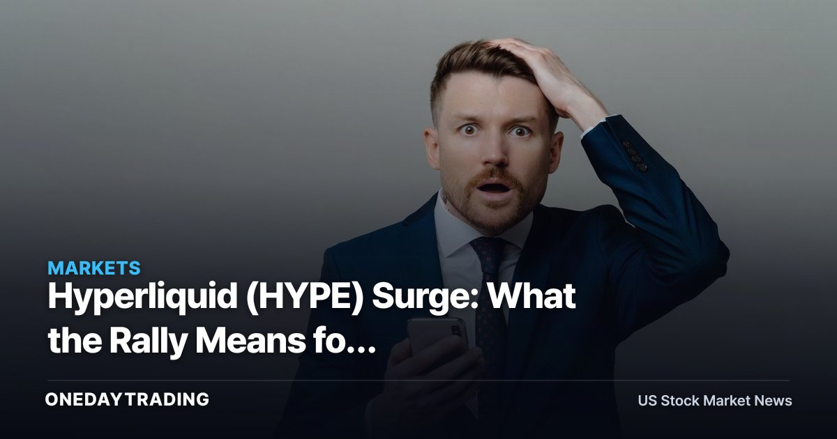 Hyperliquid (HYPE) Surge: What the Rally Means for Crypto-Exchange Investors