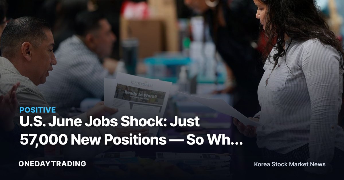 U.S. June Jobs Shock: Just 57,000 New Positions — So Why Did Unemployment Fall to 4.2%?