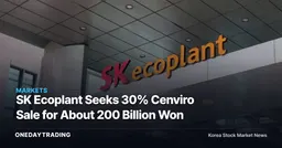 SK Ecoplant Seeks 30% Cenviro Sale for About 200 Billion Won