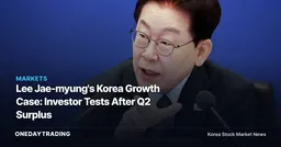 Lee Jae-myung's Korea Growth Case: Investor Tests After Q2 Surplus