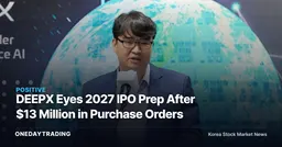 DEEPX Eyes 2027 IPO Prep After $13 Million in Purchase Orders