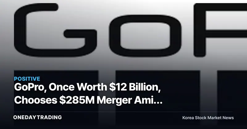 GoPro, Once Worth $12 Billion, Chooses $285M Merger Amid China Rivalry