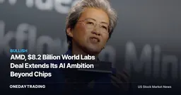AMD, $8.2 Billion World Labs Deal Extends Its AI Ambition Beyond Chips