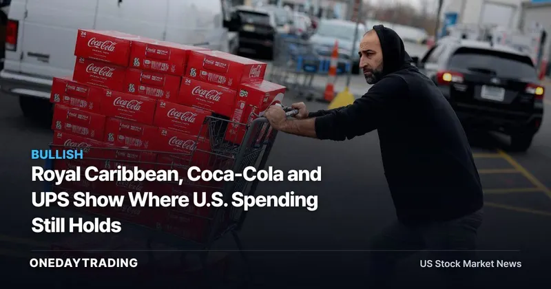 Royal Caribbean, Coca-Cola and UPS Show Where U.S. Spending Still Holds