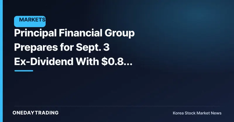 Principal Financial Group Prepares for Sept. 3 Ex-Dividend With $0.84 Payout
