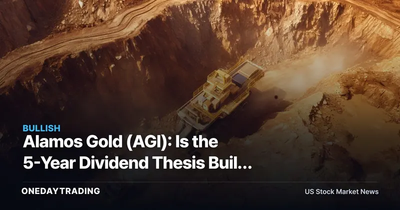 Alamos Gold (AGI): Is the 5-Year Dividend Thesis Built to Last?