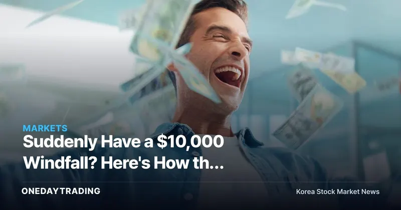 Suddenly Have a $10,000 Windfall? Here's How the Experts Say to Allocate It