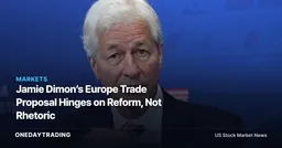 Jamie Dimon’s Europe Trade Proposal Hinges on Reform, Not Rhetoric