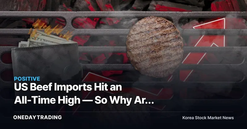 US Beef Imports Hit an All-Time High — So Why Are Independence Day Barbecue Prices Still Sky-High?