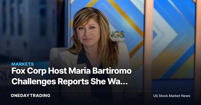 Fox Corp Host Maria Bartiromo Challenges Reports She Was Fired