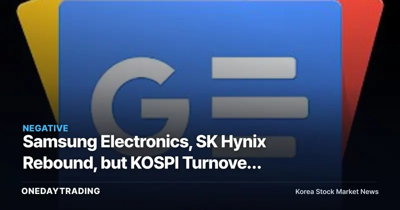 Samsung Electronics, SK Hynix Rebound, but KOSPI Turnover Cools to 0.56%