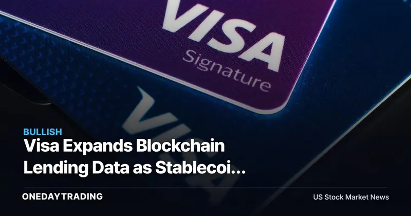 Visa Expands Blockchain Lending Data as Stablecoin Card Demand Surges