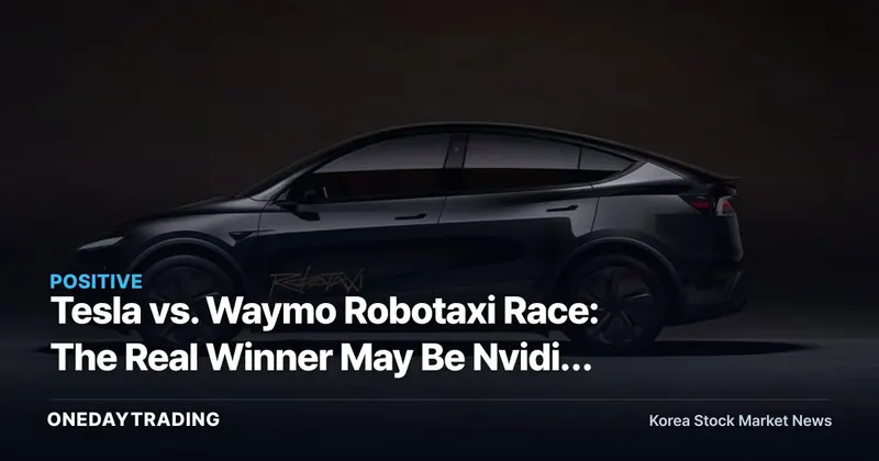 Tesla vs. Waymo Robotaxi Race: The Real Winner May Be Nvidia — Which Doesn't Build a Single Car
