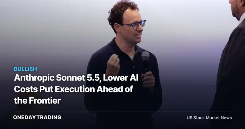 Anthropic Sonnet 5.5, Lower AI Costs Put Execution Ahead of the Frontier
