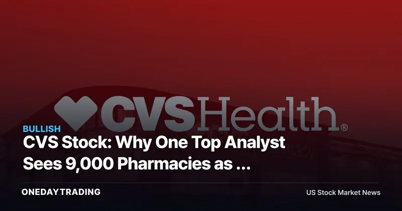 CVS Stock: Why One Top Analyst Sees 9,000 Pharmacies as a GLP-1 Buy Signal
