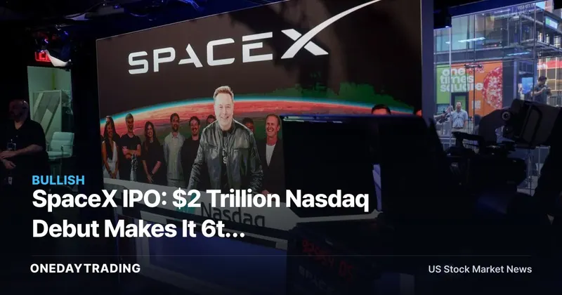 SpaceX IPO: $2 Trillion Nasdaq Debut Makes It 6th Most-Valuable U.S. Company