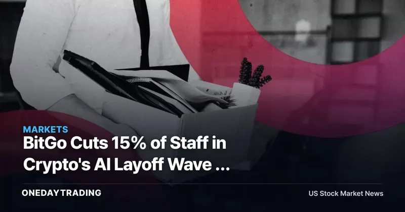 BitGo Cuts 15% of Staff in Crypto's AI Layoff Wave — Read-Through for COIN, HOOD