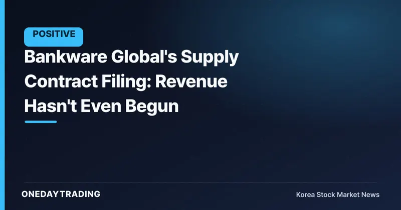 Bankware Global's Supply Contract Filing: Revenue Hasn't Even Begun