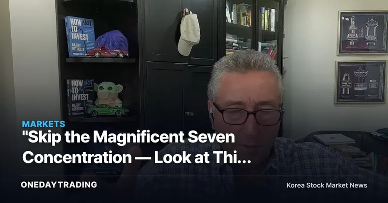"Skip the Magnificent Seven Concentration — Look at This Instead": A Warning from Ritholtz Chairman Managing 11 Trillion Won