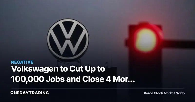 Volkswagen to Cut Up to 100,000 Jobs and Close 4 More Plants — What It Means for Korea's Battery and Auto Sectors