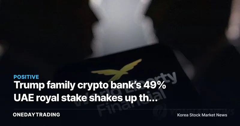 Trump family crypto bank’s 49% UAE royal stake shakes up the stablecoin market