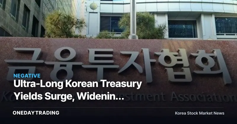 Ultra-Long Korean Treasury Yields Surge, Widening Corporate Bond Spreads as Life Insurer Demand Cracks