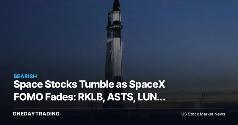 Space Stocks Tumble as SpaceX FOMO Fades: RKLB, ASTS, LUNR Face Valuation Reset