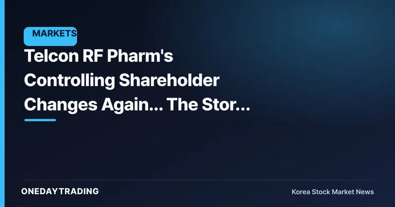 Telcon RF Pharm's Controlling Shareholder Changes Again... The Story Behind Why an RF Parts Maker Is Named "Pharm"