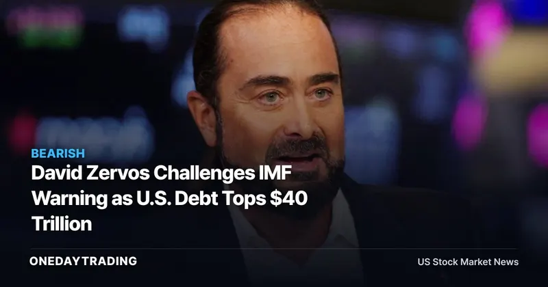 David Zervos Challenges IMF Warning as U.S. Debt Tops $40 Trillion