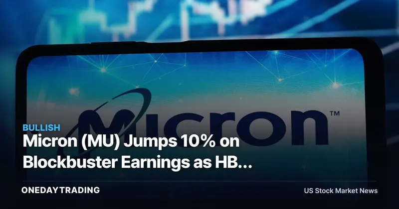 Micron (MU) Jumps 10% on Blockbuster Earnings as HBM and AI Memory Demand Reprices the DRAM Cycle